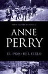 Anne Perry - El peso del cielo