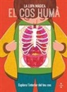 Nancy Dickmann, Núria Font I Ferré, Adam Howling - El cos humà. La lupa màgica