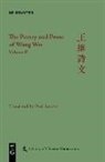 Paul Rouzer, Christopher Nugent - Wei Wang: The Poetry and Prose of Wang Wei - Volume 2: The Poetry and Prose of Wang Wei
