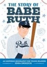 Jenna Grodzicki - The Story of Babe Ruth