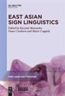 Marie Coppola, Onno Crasborn, Kazumi Matsuoka - East Asian Sign Linguistics