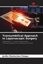 Jenifer Montecinos Choque - Transumbilical Approach in Laparoscopic Surgery