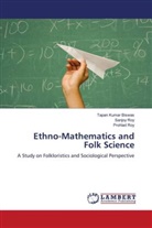 Tapan Kumar Biswas, Prohlad Roy, Sanjoy Roy - Ethno-Mathematics and Folk Science