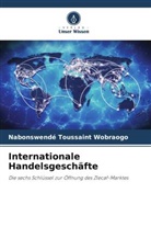 Nabonswendé Toussaint Wobraogo - Internationale Handelsgeschäfte
