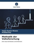 Tapan Kumar Biswas, Prohlad Roy - Methodik der Volksforschung