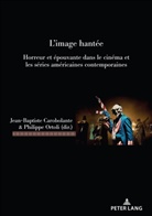 Carobolante, Jean-Baptiste Carobolante, Philippe Ortoli - L'Image hantée