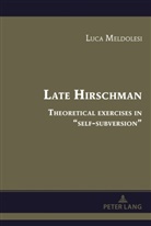 Luca Meldolesi, Meldolesi Luca, Luca Meldolesi - Late Hirschman