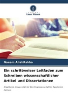 Naeem Allahrakha - Ein schrittweiser Leitfaden zum Schreiben wissenschaftlicher Artikel und Dissertationen