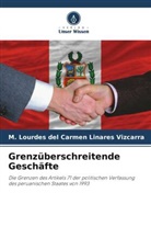 M Lourdes del Carmen Linares Vizcarra, M. Lourdes del Carmen Linares Vizcarra - Grenzüberschreitende Geschäfte