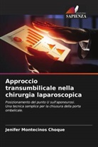 Jenifer Montecinos Choque - Approccio transumbilicale nella chirurgia laparoscopica