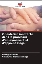 Niranga Bandara, Chathurika Hettiwaththage - Orientation innovante dans le processus d'enseignement et d'apprentissage