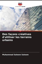 Muhammad Saleem Saleem - Des façons créatives d'utiliser les terrains urbains