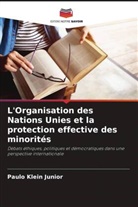 Paulo Klein Junior - L'Organisation des Nations Unies et la protection effective des minorités