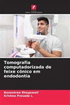 Banashree Bhagawati, Krishna Prasada L. - Tomografia computadorizada de feixe cônico em endodontia