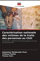 Sebastián Maldonado Vivar, Tatiana Puebla, Teresa Soto - Caractérisation nationale des victimes de la traite des personnes au Chili