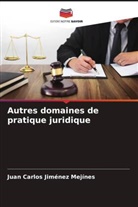 Juan Carlos Jiménez Mejínes - Autres domaines de pratique juridique