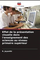 R. Jeyanthi - Effet de la présentation visuelle dans l'enseignement des sciences au niveau primaire supérieur