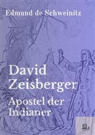 Edmund De Schweinitz, A Heptin, A. Heptin - David Zeisberger