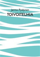 Jarmo Pystynen - Toivoitelmia