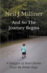 Neil Milliner - And So The Journey Begins