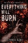 October Kane - Everything Will Burn