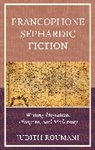 Judith Roumani, Roumani Judith - Francophone Sephardic Fiction