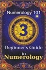 Daniel Sanjurjo - Numerology 101 Beginner's Guide to Numerology