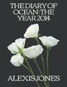 Alexis Jones - The Diary Of Ocean