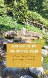 Mary Caputi - Slow Culture and the American Dream