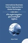 Arjun Patel - International Business Tactics