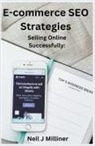 Neil Milliner, Neil J Milliner - E-commerce SEO Strategies