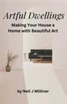 Neil Milliner - Artful Dwellings