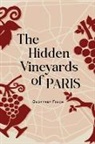 Geoffrey Finch - The Hidden Vineyards of Paris
