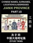 Ziyue Tang - Jiangxi Province (Part 10)- Mandarin Chinese Names, Surnames, Locations & Addresses, Learn Simple Chinese Characters, Words, Sentences with Simplified Characters, English and Pinyin