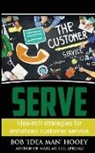 Bob 'Idea Man' Hooey - SERVE