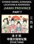 Ziyue Tang - Jiangxi Province (Part 7)- Mandarin Chinese Names, Surnames, Locations & Addresses, Learn Simple Chinese Characters, Words, Sentences with Simplified Characters, English and Pinyin