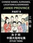 Ziyue Tang - Jiangxi Province (Part 9)- Mandarin Chinese Names, Surnames, Locations & Addresses, Learn Simple Chinese Characters, Words, Sentences with Simplified Characters, English and Pinyin