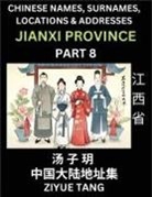 Ziyue Tang - Jiangxi Province (Part 8)- Mandarin Chinese Names, Surnames, Locations & Addresses, Learn Simple Chinese Characters, Words, Sentences with Simplified Characters, English and Pinyin