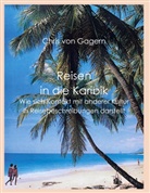 Chris Von Gagern, Chris von Gagern - Reisen in die Karibik