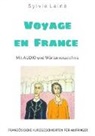 Sylvie Lainé - Französische Kurzgeschichten für Anfänger, Voyage en France
