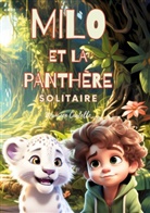 Maureen Castelle - Milo et la panthère solitaire