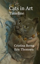 Cristina Berna, Eric Thomsen - Cats in Art Timeline