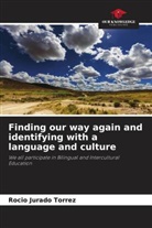 Rocio Jurado Torrez - Finding our way again and identifying with a language and culture
