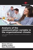 Andrea Lorduy, Mery Montenegro, Deirys Olivera - Analysis of the communication variable in the organizational climate