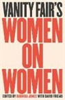 David Friend, Radhika Jones - Vanity Fair's Women on Women