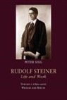 Peter Selg - Rudolf Steiner, Life and Work