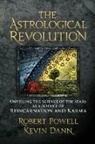 Kevin Dann, Robert Powell, Robert A Powell - The Astrological Revolution
