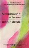 Rudolf Steiner - Anthroposophy (a Fragment)