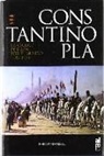 Philip Mansel - Constantinopla : la ciudad deseada por el mundo, 1543-1924