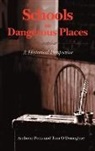 Tom O'Donoghue, Anthony Potts - Schools as Dangerous Places